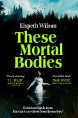 These Mortal Bodies
