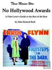 These Movies Won No Hollywood Awards