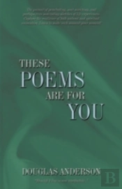 These Poems Are For You