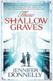 These Shallow Graves