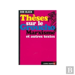 Bertrand.pt - Thèse Sur Le Groucho Marxisme Et Autres Textes