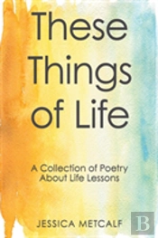 These Things Of Life