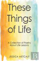 These Things Of Life