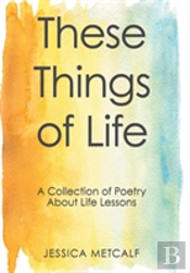 These Things Of Life