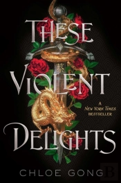 These Violent Delights