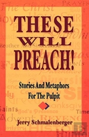These Will Preach!