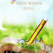 These Words Heal The Lost And Broken