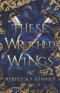 These Wretched Wings