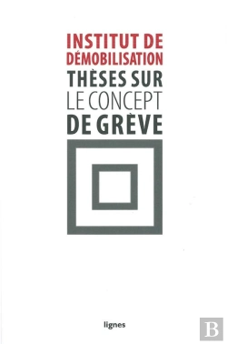Bertrand.pt - Thèses Sur Le Concept De Grève