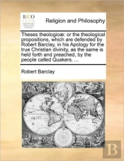 Theses Theologic : Or The Theological Pr