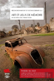 Thesis No 18, 2021 : Arts Et Lieux De Mémoire. Entretiens Avec Pierre Nora