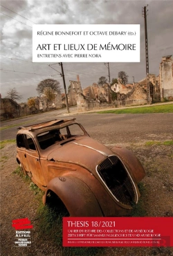 Bertrand.pt - Thesis No 18, 2021 : Arts Et Lieux De Mémoire. Entretiens Avec Pierre Nora