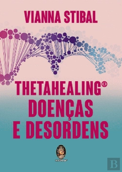Bertrand.pt - Thetahealing - Doenças e Desordens