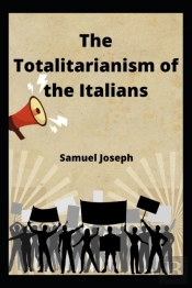 Thetotalitarianism Of The Italians