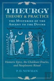 Theurgy: Theory And Practice