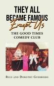 They All Became Famous Except Us