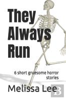 They Always Run