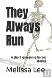 They Always Run