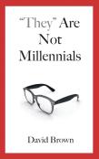 ''They'' Are Not Millennials