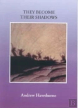 Bertrand.pt - They Become Their Shadows