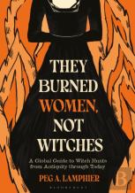They Burned Women, Not Witches