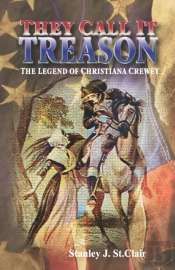 They Call It Treason: The Legend Of Chri