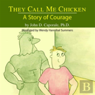They Call Me Chicken