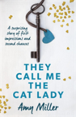 They Call Me The Cat Lady