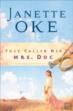 Bertrand.pt - They Called Her Mrs. Doc. (Women Of The West Book #5)