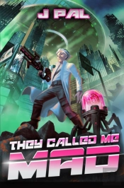 They Called Me Mad
