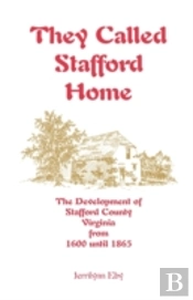 They Called Stafford Home: The Developme