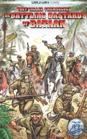 They Called Themselves The Battling Bastards Of Bataan
