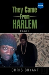 They Came From Harlem: Book 1
