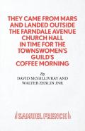 They Came From Mars And Landed Outside The Farndale Avenue Church Hall In Time For The Townswomen'S Guild'S Coffee Morning