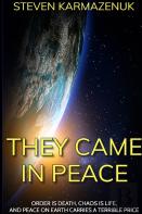 They Came In Peace