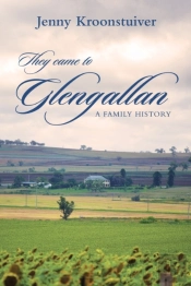 They Came To Glengallan: A Family Histor