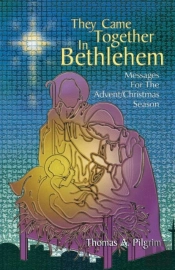 They Came Together In Bethlehem