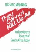 They Cannot Kill Us All