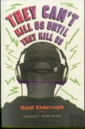 They Can'T Kill Us Until They Kill Us