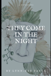 They Come In The Night