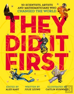 Bertrand.pt - They Did It First. 50 Scientists, Artists And Mathematicians Who Changed The World