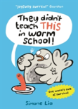 They Didn'T Teach This In Worm School!
