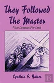 They Followed The Master