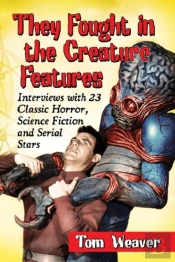 They Fought In The Creature Features