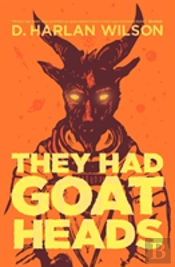 They Had Goat Heads