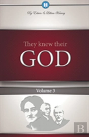 They Knew Their God Volume 3