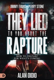 They Lied To You About The Rapture