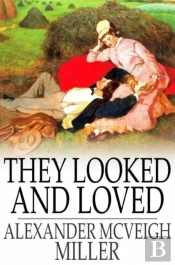 They Looked And Loved
