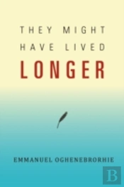 They Might Have Lived Longer