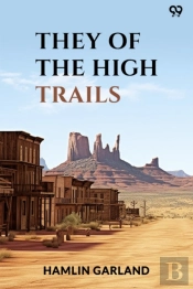They Of The High Trails (Edition1)